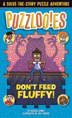 Puzzlooies! Nekŕmte Fluffyho: Dobrodružstvo s riešením príbehu - Puzzlooies! Don't Feed Fluffy: A Solve-The-Story Puzzle Adventure