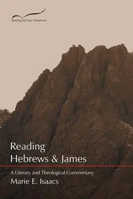 Čítanie listu Židom a Jakubovi: Literárny a teologický komentár - Reading Hebrews & James: A Literary and Theological Commentary