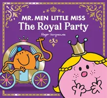Pánovia Malá slečna Kráľovská párty - Mr Men Little Miss The Royal Party