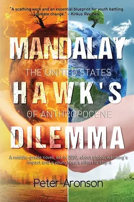 Dilema jastraba mandalajského: Spojené štáty antropocénne - Mandalay Hawk's Dilemma: The United States of Anthropocene