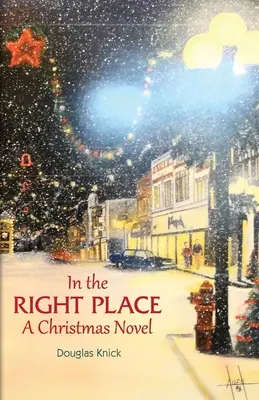 Na správnom mieste: Vianočný román - In the Right Place: A Christmas Novel