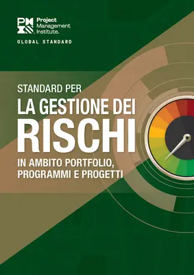 Štandard pre riadenie rizík v portfóliách, programoch a projektoch (v taliančine) - The Standard for Risk Management in Portfolios, Programs, and Projects (Italian)