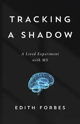 Sledovanie tieňa: Môj životný experiment s SM - Tracking a Shadow: My Lived Experiment with MS