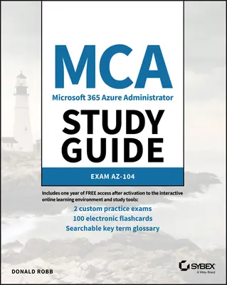 MCA Microsoft Certified Associate Azure Administrator Study Guide (Študijná príručka pre certifikovaných správcov Azure): Skúška Az-104 - MCA Microsoft Certified Associate Azure Administrator Study Guide: Exam Az-104