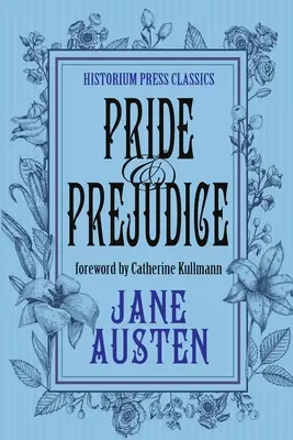 Pýcha a predsudok (Historium Press Classics) - Pride and Prejudice (Historium Press Classics)