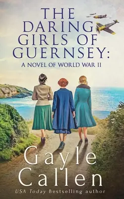 Odvážne dievčatá z Guernsey - The Daring Girls of Guernsey