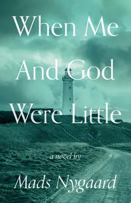 Keď sme ja a Boh boli malí - When Me and God Were Little