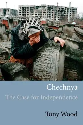 Čečensko: Prípad nezávislosti - Chechnya: The Case for Independence
