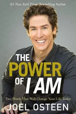 Sila Ja Som: Dve slová, ktoré dnes zmenia váš život - The Power of I Am: Two Words That Will Change Your Life Today