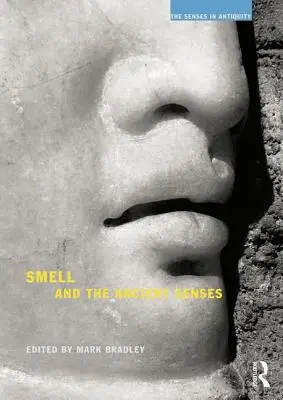 Čuch a prastaré zmysly - Smell and the Ancient Senses