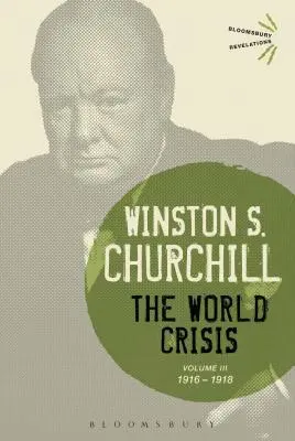 Svetová kríza, zväzok 3: 1916-1918 - The World Crisis, Volume 3: 1916-1918