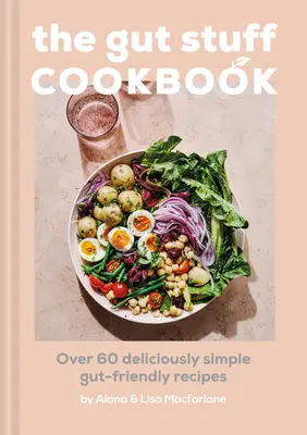Kuchárska kniha pre milovníkov čriev - The Gut-Loving Cookbook