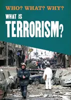 Kto? Čo? Prečo?: Čo je terorizmus? - Who? What? Why?: What is Terrorism?