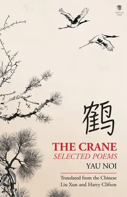 Žeriav: Vybrané básne - The Crane: Selected Poems