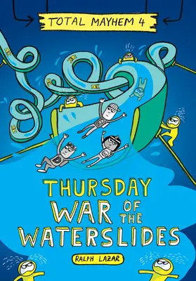 Štvrtok - Vojna o vodné kĺzačky (Total Mayhem #4) (vydanie pre knižnicu) - Thursday - War of the Waterslides (Total Mayhem #4) (Library Edition)