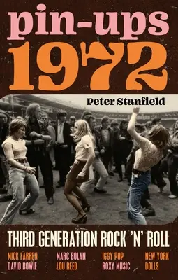 Pin-Ups 1972: Rock'n'roll tretej generácie - Pin-Ups 1972: Third Generation Rock 'n' Roll
