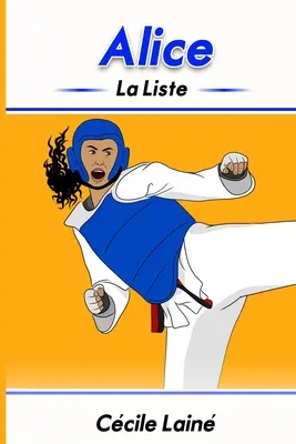 La liste - Alice: La liste