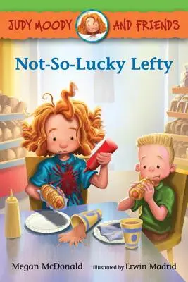 Judy Moodyová a priatelia: Nie príliš šťastný ľavák - Judy Moody and Friends: Not-So-Lucky Lefty