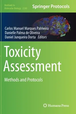 Hodnotenie toxicity: Metódy a protokoly - Toxicity Assessment: Methods and Protocols