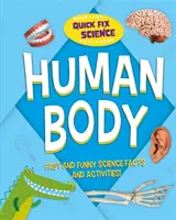 Rýchla oprava vedy: Ľudské telo - Quick Fix Science: Human Body