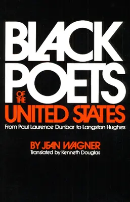 Čierni básnici Spojených štátov: Od Paula Laurence Dunbara po Langstona Hughesa - Black Poets of the United States: From Paul Laurence Dunbar to Langston Hughes