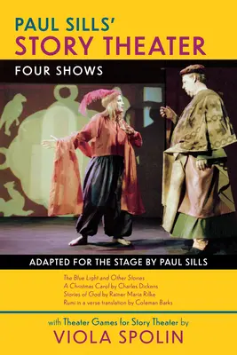 Divadlo príbehov Paula Sillsa: Štyri predstavenia - Paul Sills' Story Theater: Four Shows