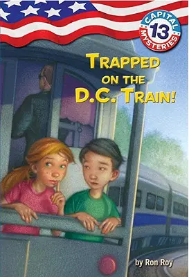 V pasci vo vlaku do D.C.! - Trapped on the D.C. Train!