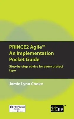 PRINCE2 Agile - vreckový sprievodca implementáciou - PRINCE2 Agile An Implementation Pocket Guide