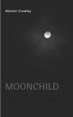 Mesačné dieťa - Moonchild