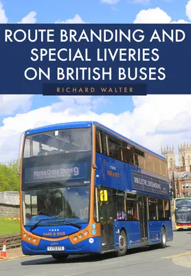Označovanie liniek a špeciálne livreje na britských autobusoch - Route Branding and Special Liveries on British Buses