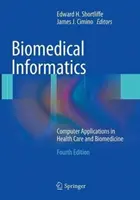 Biomedicínska informatika: Počítačové aplikácie v zdravotníctve a biomedicíne - Biomedical Informatics: Computer Applications in Health Care and Biomedicine