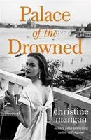 Palác utopených - od autora knihy mesiaca Waterstones, Tangerine - Palace of the Drowned - by the author of the Waterstones Book of the Month, Tangerine