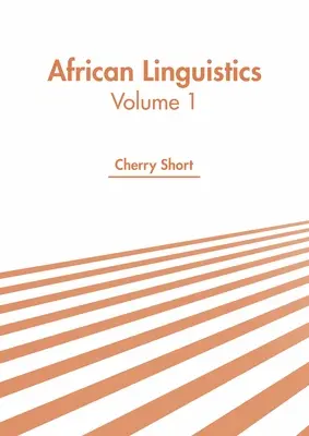Africká lingvistika: Vydanie: 1. zväzok - African Linguistics: Volume 1