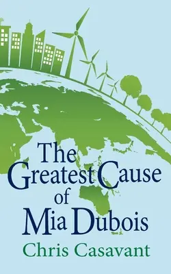 Najväčšia vec Mii Duboisovej - The Greatest Cause of Mia Dubois