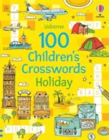 100 detských krížoviek: 100 detských krížoviek: prázdniny - 100 Children's Crosswords: Holiday