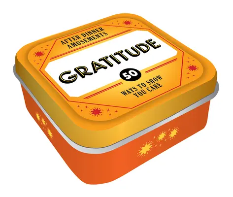 Zábava po večeri: Vďačnosť: 50 spôsobov, ako ukázať, že vám na nás záleží - After Dinner Amusements: Gratitude: 50 Ways to Show You Care
