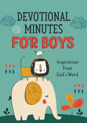 Devocionálne minúty pre chlapcov: Inšpirácia z Božieho slova - Devotional Minutes for Boys: Inspiration from God's Word