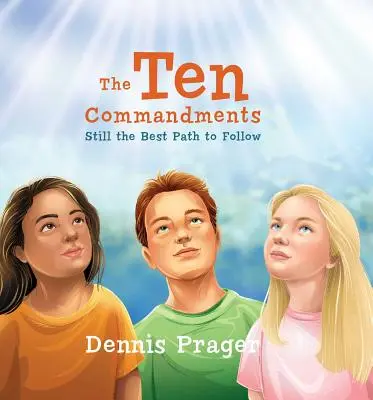 Desať prikázaní: Stále najlepšia cesta, ktorou sa treba uberať - The Ten Commandments: Still the Best Path to Follow