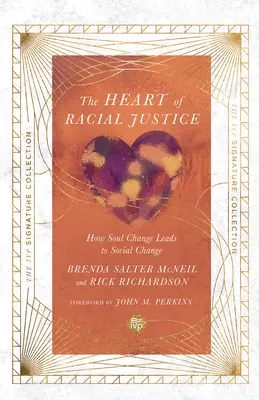 Srdce rasovej spravodlivosti: Ako zmena duše vedie k sociálnej zmene - Heart of Racial Justice: How Soul Change Leads to Social Change