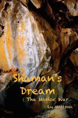 Šamanov sen: Vojna Modocov - Shaman's Dream: The Modoc War