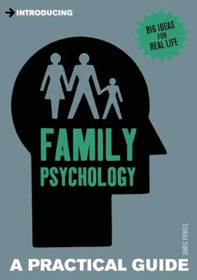 Úvod do psychológie rodiny: Praktický sprievodca - Introducing Family Psychology: A Practical Guide