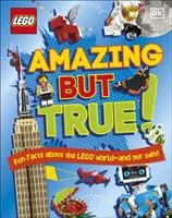 LEGO Úžasné, ale pravdivé - zábavné fakty o svete LEGO a našom vlastnom! - LEGO Amazing But True - Fun Facts About the LEGO World and Our Own!