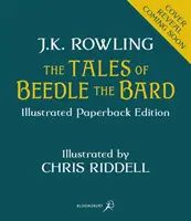 Príbehy barda Beedleho - Ilustrované vydanie - Magický sprievodca príbehmi o Harrym Potterovi - Tales of Beedle the Bard - Illustrated Edition - A magical companion to the Harry Potter stories