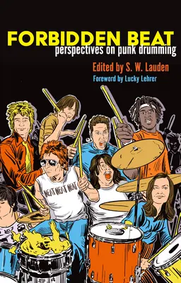 Zakázaný úder: Vydanie knihy: Zakázané bubnovanie: Perspektívy punkového bubnovania - Forbidden Beat: Perspectives on Punk Drumming