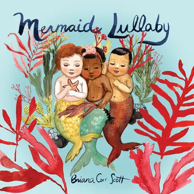 Uspávanka pre morské panny - Mermaid Lullaby