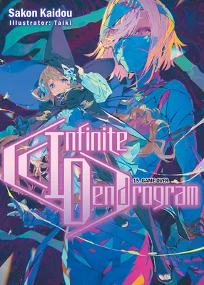 Nekonečný dendrogram: Zväzok 15 - Infinite Dendrogram: Volume 15