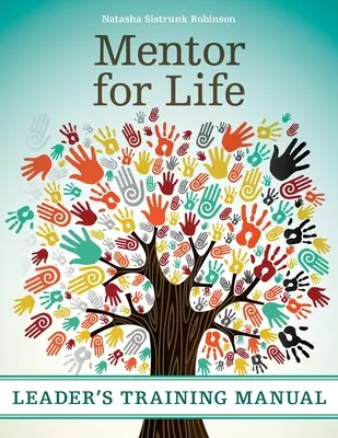 Mentor pre život Príručka pre vedúcich - Mentor for Life Leader's Training Manual