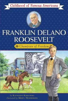 Franklin Delano Roosevelt: Roosevelt Roosevelt: šampión slobody - Franklin Delano Roosevelt: Champion of Freedom