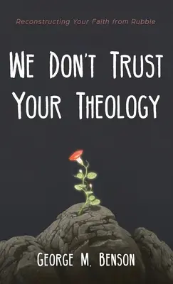 Neveríme vašej teológii - We Don't Trust Your Theology