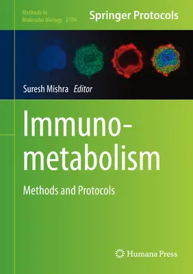 Imunometabolizmus: Metódy a protokoly - Immunometabolism: Methods and Protocols